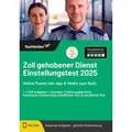 Zoll gehobener Dienst Einstellungstest 2024 Online-Trainer inkl. App & Mathe Lern-Buch + 4.500 Aufga von Tom Wenk / Testhelden / eHEROES / Taschenbuch