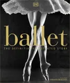 Ballet: The Definitive Illustrated Story by DK 0241302315 FREE Shipping