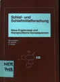 Schlaf- und Schlafmittelforschung : neue Ergebnisse und therapeutische Konsequen