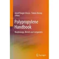 Polypropylene Handbook Morphology, Blends and Composites