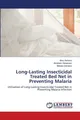 Long-Lasting Insecticidal Treated Bed Net in Preventing Malaria Boru Ashana