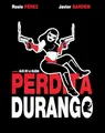 Perdita Durango (aka Dance With the Devil)