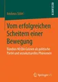 Vom erfolgreichen Scheitern einer Bewegung Andreas Stifel