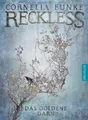 Reckless 3: Das goldene Garn Cornelia Funke. Mit Ill. der Autorin Funke, Corneli