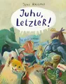 Juhu, LetzteR!: Die neue Olympiade der Tiere