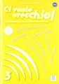 CI VUOLE ORECCHIO 3 ALUM+CD(9788861821071) von Katia DA... | Buch | Zustand gut