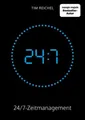 24/7-Zeitmanagement ~ Tim Reichel ~  9783946943303