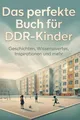 Das perfekte Buch für DDR-Kinder Ella Klein