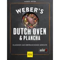 Weber's Dutch Oven & Plancha, 3400291 Für Grilleinsteiger und Fortgeschrittene Grillbuch