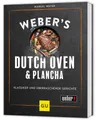 Kochbuch Weber's Dutch Oven und Plancha Outdoor Küche für Grillfans – Grill-Rez Manuel Weyer