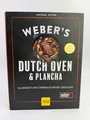 Weber's Dutch Oven & Plancha Klassiker überraschende Gerichte Kochbuch