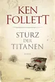 Sturz der Titanen - Ken Follett Historischer Roman Lübbe