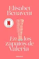 En los zapatos de Valeria | Elisabet Benavent | Taschenbuch | Spanisch | 2016