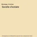 Sorelle d'estate, Moninger, Kristina