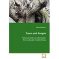 Trees and People Historical land-use information from culturally  modified trees
