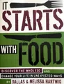 It Starts With Food : Discover the Whole30 and Cha by Melissa Hartwig 1936608898