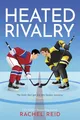 HEATED RIVALRY: Now Streaming on Crave and HBO Max (Game Changers: Heated Rivalry Book Series, 2, Band 2)