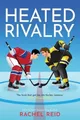 Heated Rivalry: Now Streaming on Crave and HBO Max (Game Changers) [Paperback]