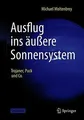 Ausflug ins äußere Sonnensystem: Trojaner, Puck und Co. ... | Buch | Zustand gut