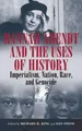 Richard H. King Hannah Arendt and the Uses of Hi (Gebundene Ausgabe) (US IMPORT)