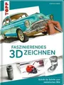 Faszinierendes 3D-Zeichnen: Schritt für Schritt zum... | Buch | Zustand sehr gut