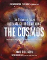The Universe Today Ultimate Guide to Viewing the Cosmos: Everything You Need to Know to Become an Amateur Astronomer