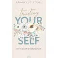 Trusting Yourself – Steh zu dir und für dich ein