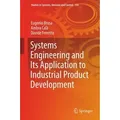 Systems Engineering and Its Application to Industrial Product Development Studies in Systems, Decision and Control 134