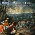 Giuseppe Torelli Giuseppe Torelli: 12 Concerti Grossi Op. VIII (CD) Album