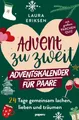 Advent zu zweit - der Adventskalender für Paare: 24 Tage gemeinsam lachen, lieben und träumen