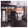 Allan Taylor Hotels & Dreamers (CD)