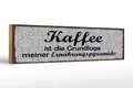 Holzschild Spruch 46x10 cm Kaffee ist die Grundlage meiner Ernährungspyramide