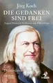 Die Gedanken sind frei Jörg Koch