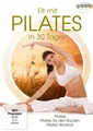 Fit mit Pilates in 30 Tagen (3 DVDs)