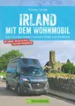 Cernak: Irland mit dem Wohnmobil Routen/Camping-Plätze/Reiseführer/Camper/Touren
