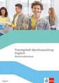 Trainingsheft Abschlussprüfung Englisch. Realschulabschluss Bayern
