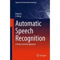 Automatic Speech Recognition A Deep Learning Approach