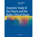 Springer Anatomic Study of the Clitoris and the Bulbo-Clitoral Organ (Niederländisch, Vincent Di Marino, Hubert Lepidi, 2016) (55830981)