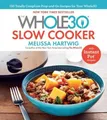 Melissa Hartwig Urban The Whole30 Slow Cooker (Gebundene Ausgabe)