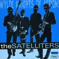 Satelliters - Wylde Knights Of Action!