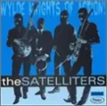 Satelliters - Wylde Knights of Action