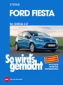 Ford Fiesta ab 10/08: So wird’s gemacht - Band 154