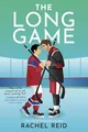 THE LONG GAME: Now Streaming on Crave and HBO Max (Game Changers: Heated Rivalry Book Series, 6, Band 6)