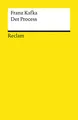 Der Process. Roman. Textausgabe mit Anhang, Anmerkungen und Nachwort: Kafka, Franz – Deutsch-Lektüre, Deutsche Klassiker der Literatur – 9676 (Reclams Universal-Bibliothek)