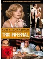 Trio Infernal – Kult-Skandalfilm & True-Crime-Drama mit Romy Schneider, Michel P