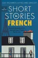 Short Stories in French for Beginners: Read for p by Simcott, Richard 1473683432