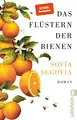 Das Flüstern der Bienen: Roman | Eine magische Familiengeschichte im ländlichen Mexiko: Zum Wegträumen, wohlfühlen und mitfiebern