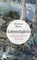 Lebendigkeit: Eine erotische Ökologie