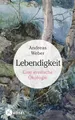 Andreas Weber | Lebendigkeit | Buch | Deutsch (2014) | Eine erotische Ökologie