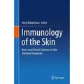 Immunology of the Skin Basic and Clinical Sciences in Skin Immune Responses